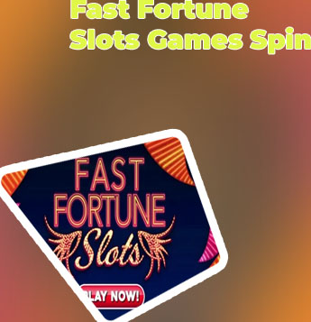 Fast fortune slots
