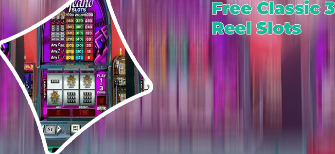 Free 3 reel slots