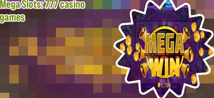 Mega slots casino