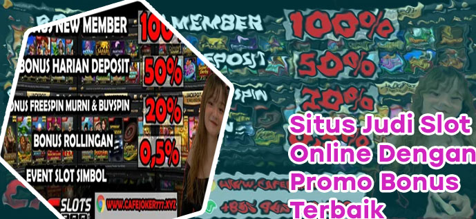 Situs judi slot bonus new member