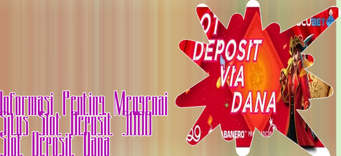Slot deposit 5000 dana