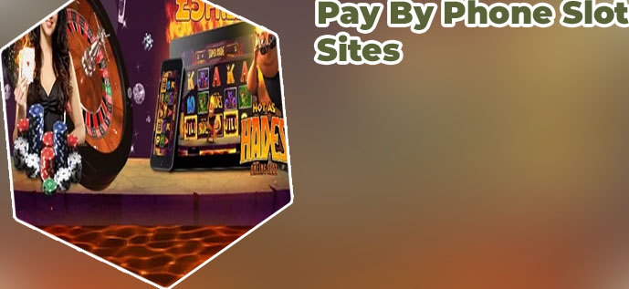 Slot games pay by phone bill